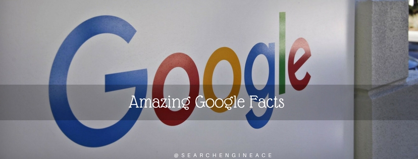 Amazing Google Facts