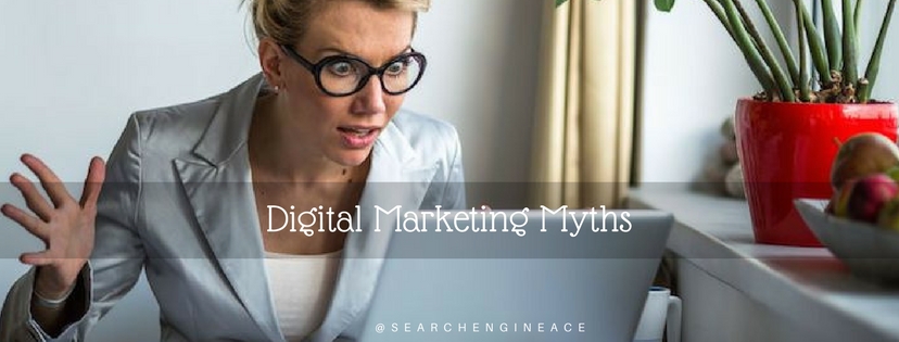 Digital Marketing Myths