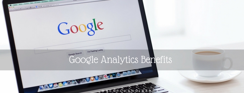 Google Analytics Benefits